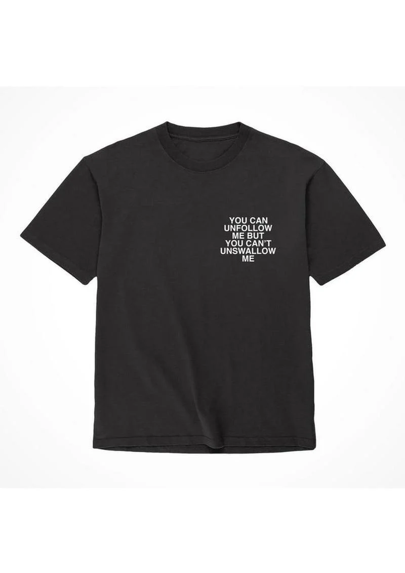 Assholes Live Forever Unfollow Me T-Shirt - Image 2